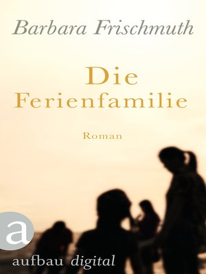 cover image of Die Ferienfamilie